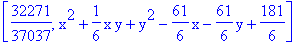 [32271/37037, x^2+1/6*x*y+y^2-61/6*x-61/6*y+181/6]
